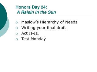 Honors Day 24: A Raisin in the Sun