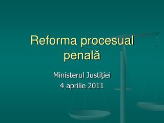 Reforma procesual penală