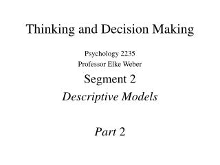 Thinking and Decision Making