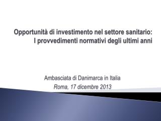 Opportunità di investimento nel settore sanitario: I provvedimenti normativi degli ultimi anni