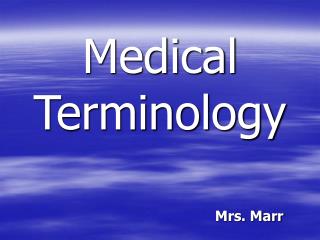 Medical Terminology