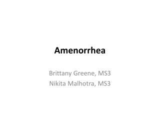 Amenorrhea