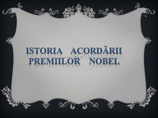 Istoria acordării premiilor Nobel