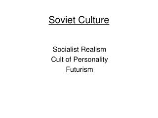 Soviet Culture