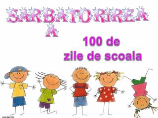 100 de zile de scoala