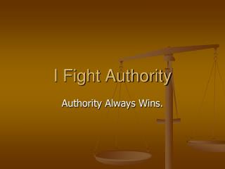 I Fight Authority