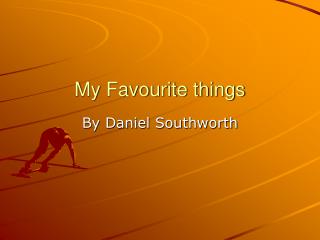 My Favourite things