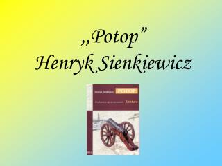 ,,Potop” Henryk Sienkiewicz