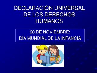 DECLARACIÓN UNIVERSAL DE LOS DERECHOS HUMANOS