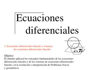 Ecuaciones 	diferenciales