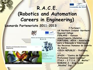 R.A.C.E. (Robotics and Automation Careers in Engineering)