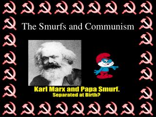 The Smurfs and Communism