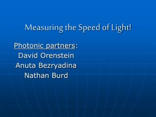 Measuring the Speed of Light!