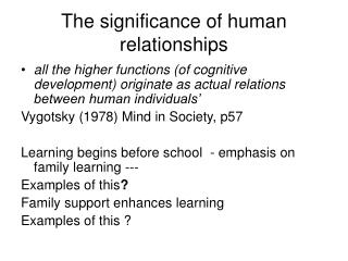 The significance of human relationships