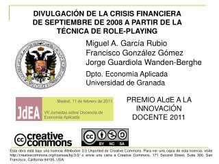 DIVULGACIÓN DE LA CRISIS FINANCIERA DE SEPTIEMBRE DE 2008 A PARTIR DE LA TÉCNICA DE ROLE-PLAYING