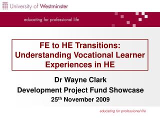 FE to HE Transitions: Understanding Vocational Learner Experiences in HE