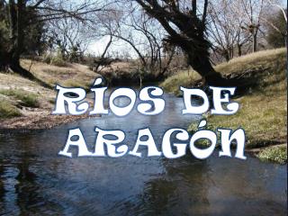 RÍOS DE ARAGÓN