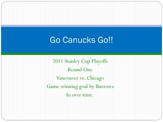 Go Canucks Go!!