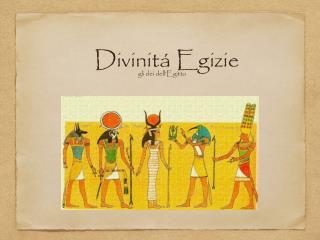 Divinitá Egizie