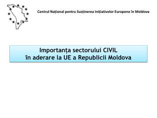 Centrul Na țional pentru Susținerea Inițiativelor Europene în Moldova