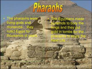 Pharaohs