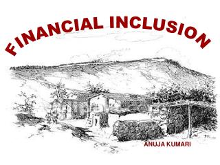 FINANCIAL INCLUSION