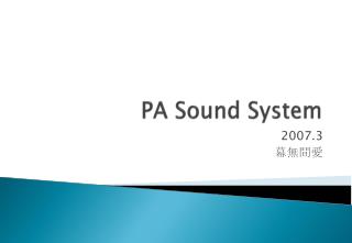 PA Sound System