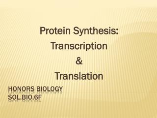 Honors Biology SOL.BIO.6f