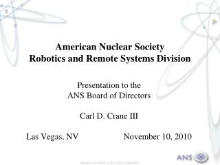 American Nuclear Society Robotics and Remote Systems Division