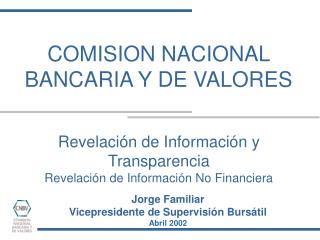 Revelación de Información y Transparencia Revelación de Información No Financiera
