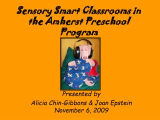 Sensory Smart Classrooms in the Amherst Preschool Program