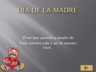 DÍA DE LA MADRE