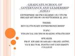 GRADUATE SCHOOL OF GOVERNANCE AND LEADERSHIP GSGL