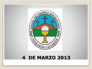 4 DE MARZO 2013