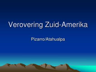 Verovering Zuid-Amerika