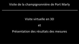 Visite de la champignonnière de Port Marly