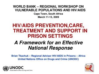 WORLD BANK – REGIONAL WORKSHOP ON VULNERABLE POPULATIONS AND HIV/AIDS Cape Town, South Africa