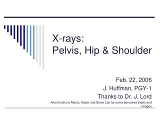 X-rays: Pelvis, Hip &amp; Shoulder