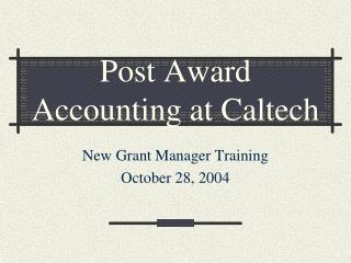 Post Award Accounting at Caltech