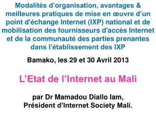 Bamako, les 29 et 30 Avril 2013