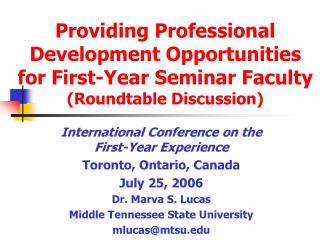 International Conference on the First-Year Experience Toronto, Ontario, Canada July 25, 2006