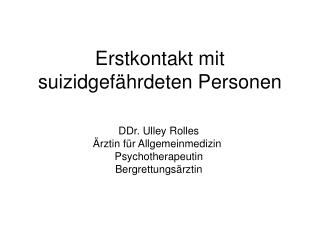 Erstkontakt mit suizidgefährdeten Personen