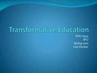 Transformative Education