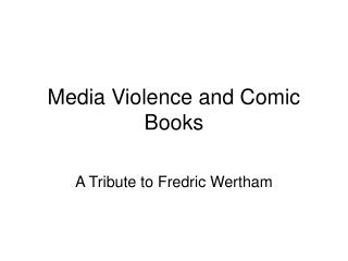 Media Violence and Comic Books