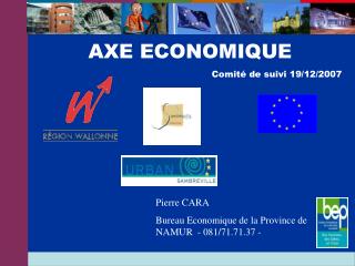Pierre CARA Bureau Economique de la Province de NAMUR - 081/71.71.37 -