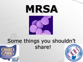 MRSA Some things you shouldn’t share!