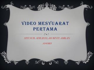 Video mesyuarat pertama