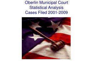 Oberlin Municipal Court Statistical Analysis Cases Filed 2001-2009