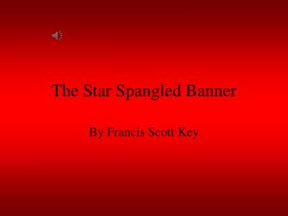 The Star Spangled Banner