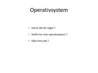 Operativsystem